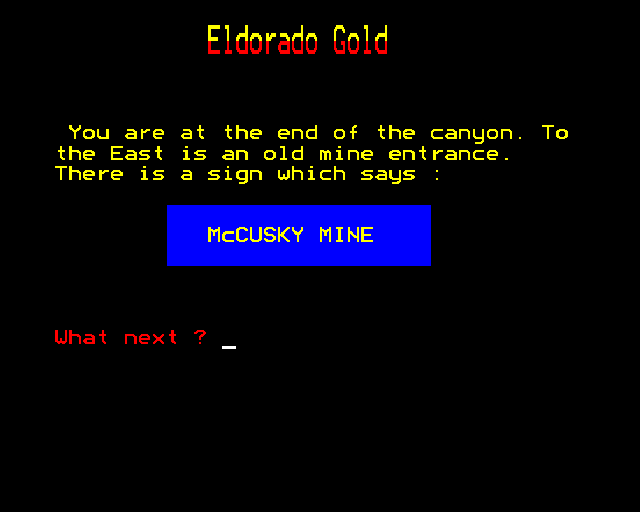 Eldorado Gold (BBC Micro) screenshot: Outside the mine