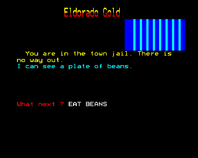 Eldorado Gold (BBC Micro) screenshot: ...the sheriff will come and get you