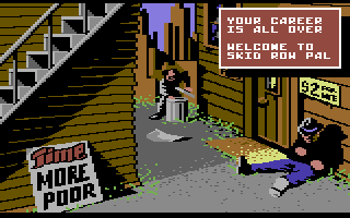 Sgt Slaughter's Mat Wars (Commodore 64) screenshot: Broke and out on skid row