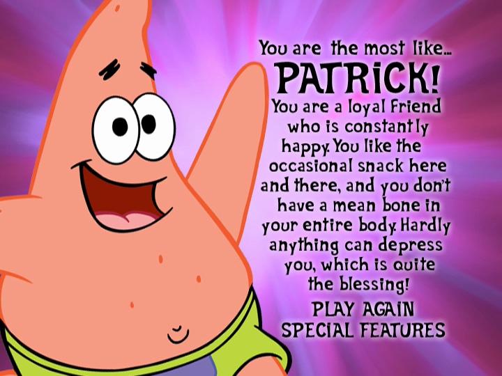 Spongebob Squarepants: Absorbing Favorites (included game) (DVD Player) screenshot: What you see if you are most like Patrick.