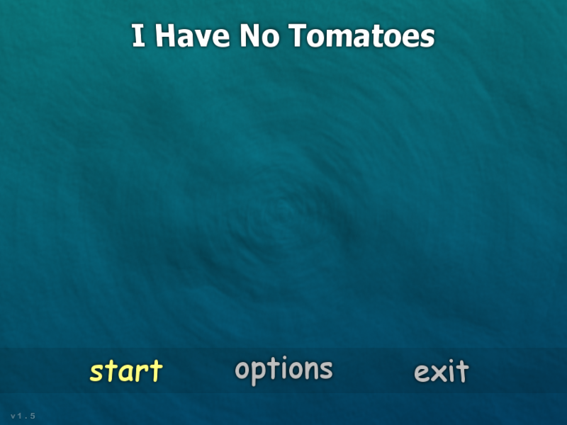I Have No Tomatoes (Windows) screenshot: Main menu