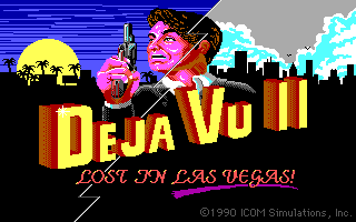 Déjà Vu II: Lost in Las Vegas (DOS) screenshot: Title screen (EGA)