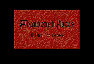 Abandoned Places: A Time for Heroes (Amiga) screenshot: Title