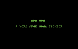 Lost Tomb (Commodore 64) screenshot: A word from your sponsor....