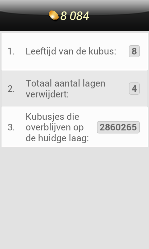 Curiosity (Android) screenshot: Some statistics revealed: the cube is eight days old and so far four layers have been revealed. The last number shows how many blocks are left on the current layer (Dutch version).