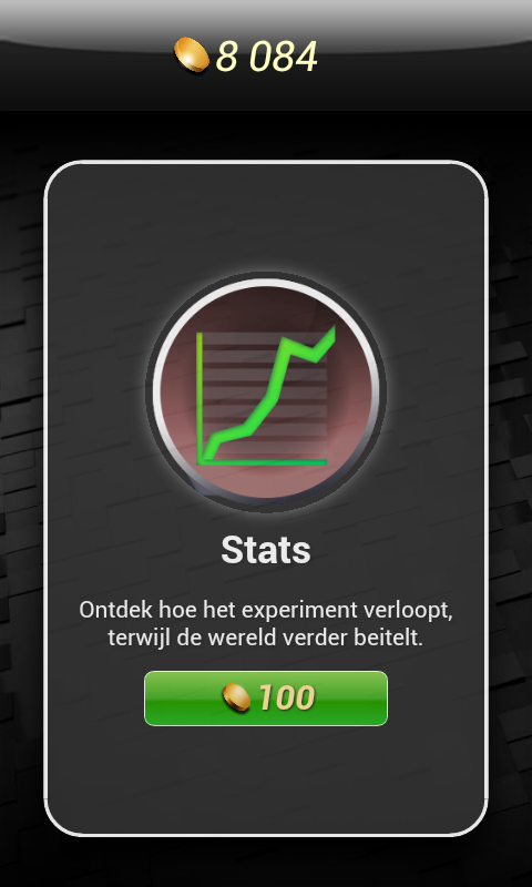 Curiosity (Android) screenshot: Pay 100 coins to view statistics about the game (Dutch version).