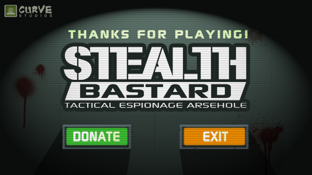Stealth Bastard: Tactical Espionage Arsehole (Windows) screenshot: Thanks for letting me!