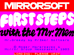First Steps with the Mr. Men (ZX Spectrum) screenshot: Loading Screen Mr. Greedy (English)