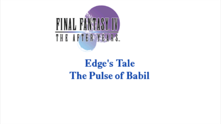 Final Fantasy IV: The After Years - Edge's Tale (Wii) screenshot: The title of the tale