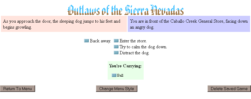 Outlaws of the Sierra Nevadas (Browser) screenshot: How do we get past this barking obstacle?