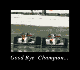 Human Grand Prix III: F1 Triple Battle (SNES) screenshot: Good Bye Champion... (a tribute to Ayrton Senna.)