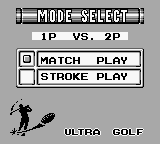 Ultra Golf (Game Boy) screenshot: Mode Select. 1P vs 2P.