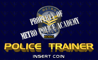 Police Trainer: Property of Metro Police Academy (Arcade) screenshot: Title screen