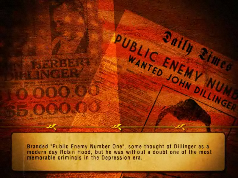 Amazing Heists: Dillinger (Windows) screenshot: Public enemy number one
