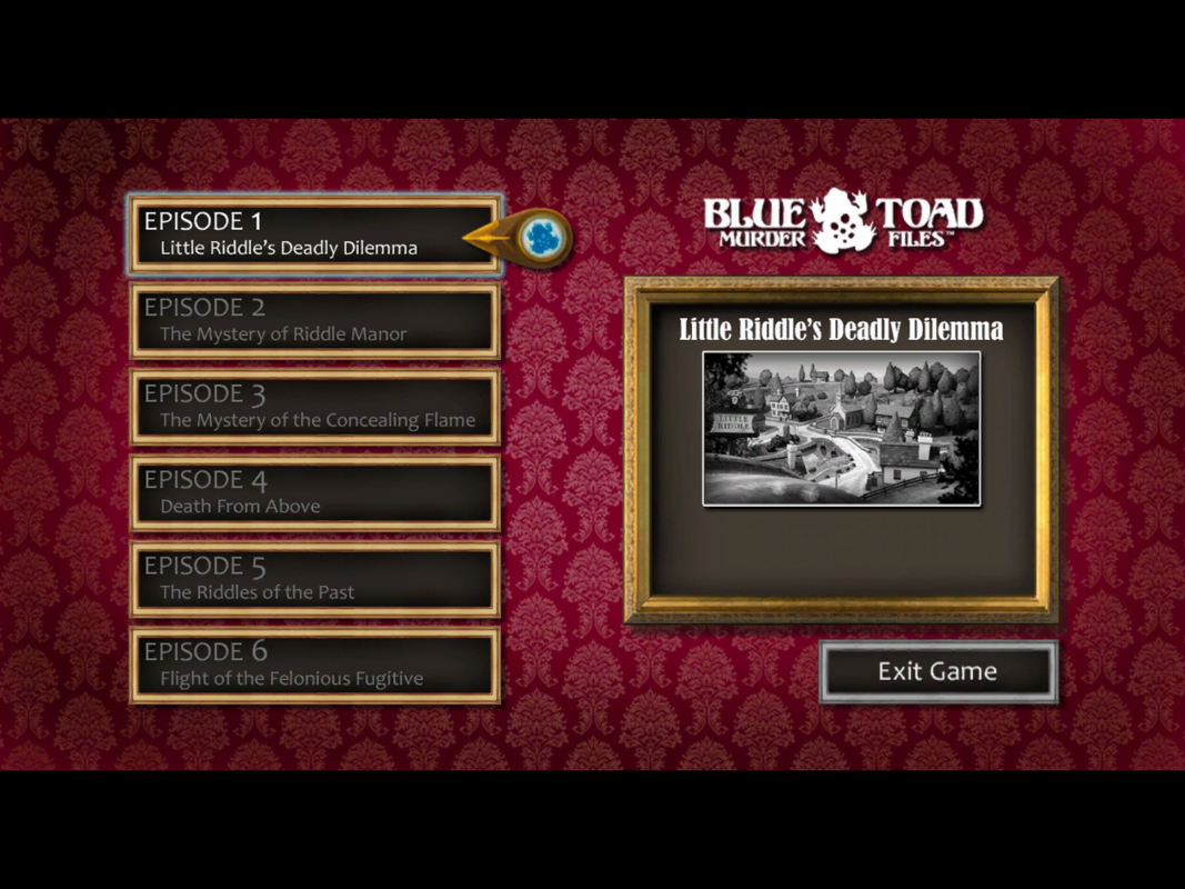 Blue Toad Murder Files: Mysteries of Little Riddle - Episode 1: Little Riddle's Deadly Dilemma (Windows) screenshot: The game's main menu. This was taken from Episode 1, episodes 2-5 are greyed out because they have not been purchased