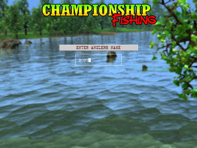 Championship Fishing (Windows) screenshot: The player must enter their name in the usual manner.