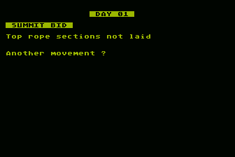 Conquering Everest (Atari 8-bit) screenshot: I am Not Ready to Summit