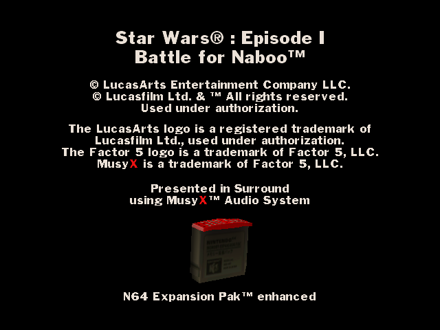 Star Wars: Episode I - Battle for Naboo (Nintendo 64) screenshot: Expansion Pak detected. Yeah, baby, yeah!