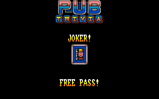 Pub Trivia Simulator (Amiga) screenshot: Free pass!