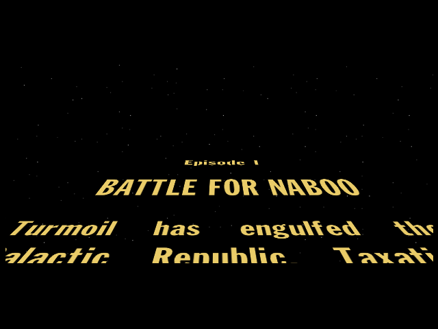 Star Wars: Episode I - Battle for Naboo (Nintendo 64) screenshot: Can't have a Star Wars game without scrolling text, right?