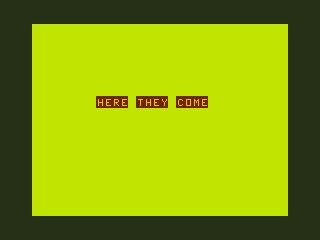 Crystal Revenge! (TRS-80 CoCo) screenshot: Here They Come