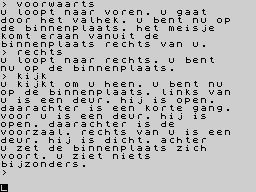 The Secret of Arendarvon Castle (ZX Spectrum) screenshot: Type "VOORWAARTS" to move ahead, "LINKS" to move to the left and "RECHTS" to move to the right. Also "KIJK" is used to get a description of your location and if there are any objects. (Dutch)