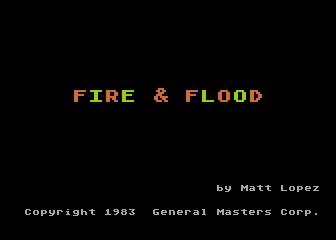Fire & Flood (Atari 8-bit) screenshot: Title Screen