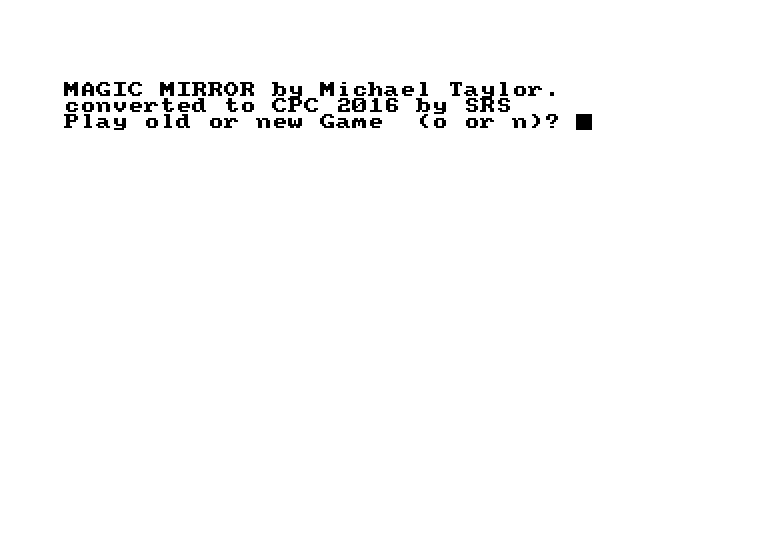 Magic Mirror (Amstrad CPC) screenshot: Title screen. Here you can load a saved game or start anew.
