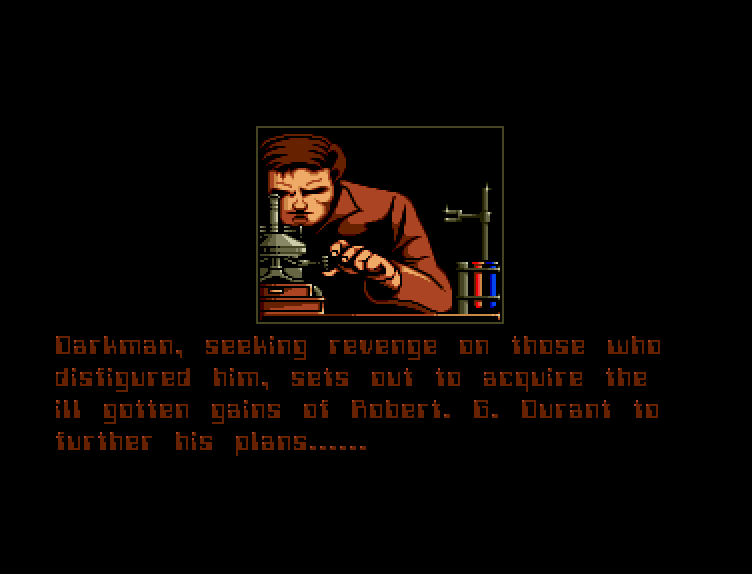 Darkman (Amiga) screenshot: So all I have to do is steal some money, right?