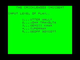 The Cricklewood Incident (Dragon 32/64) screenshot: Choose Difficulty