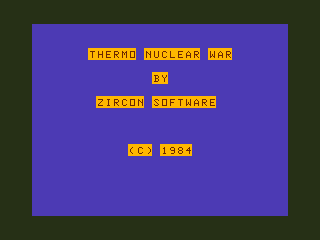 Lazerbyx / Thermo Nuclear War (Dragon 32/64) screenshot: Thermo Nuclear War: Title Screen