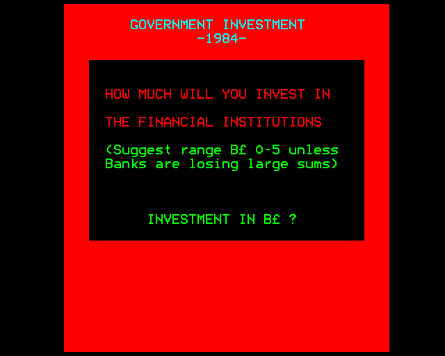 1984: A Game of Government Management (BBC Micro) screenshot: Investing in Financial Institutes