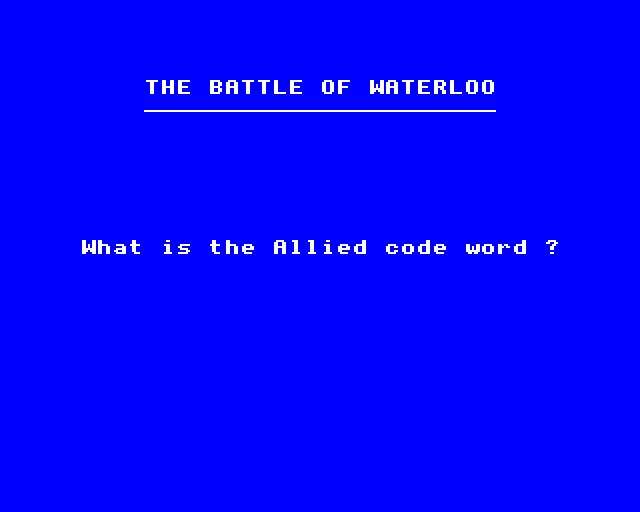 Battlefields (BBC Micro) screenshot: Waterloo: Setting Code Words