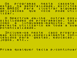 Horizons: Software Starter Pack (ZX Spectrum) screenshot: Stop the tape. Introduction to the compilation (Portuguese version).