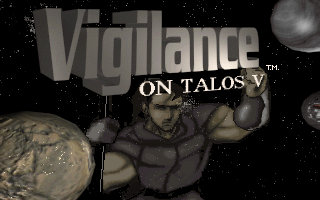 Vigilance on Talos V (DOS) screenshot: Title screen