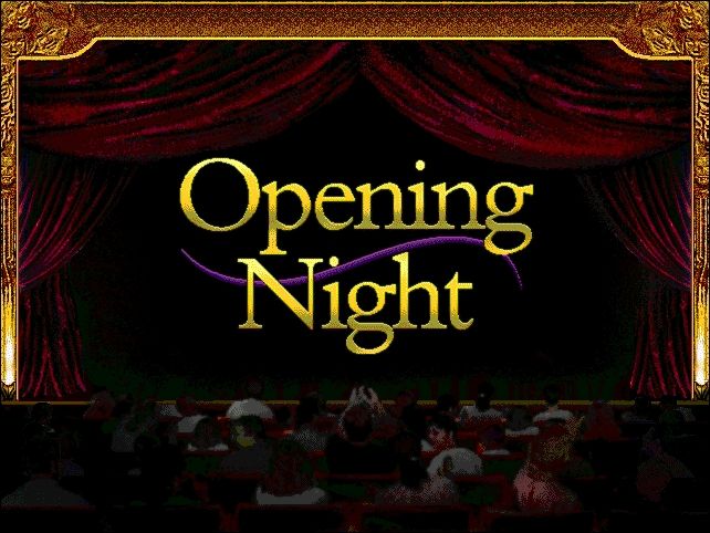 Opening Night (Windows) screenshot: Opening Night
