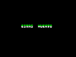Saimazoom (ZX Spectrum) screenshot: It says 'these dead'.I lost all my lives (Spanish version)