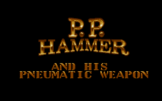P. P. Hammer and His Pneumatic Weapon (Amiga) screenshot: Title screen