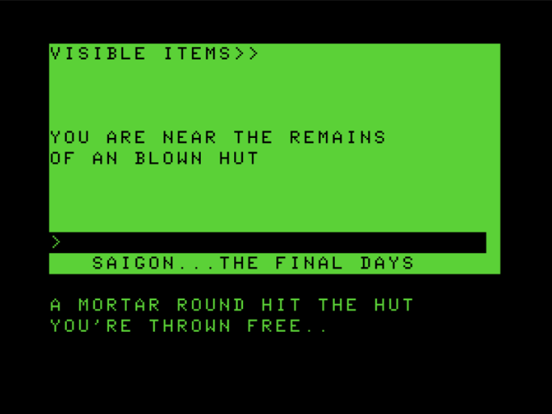 Saigon: The Final Days (TRS-80 CoCo) screenshot: Thrown From the Hut