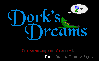 Dork's Dreams (DOS) screenshot: Title screen