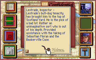 Sherlock Holmes: Consulting Detective - Volume III (DOS) screenshot: Dossiers on other London denizens