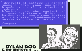 Dylan Dog: Le Notti della Luna Piena (Commodore 64) screenshot: Blonde woman opens the door...
