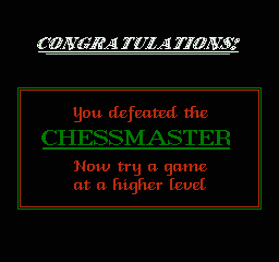 The Chessmaster (NES) screenshot: You have defeated the Chessmaster screen