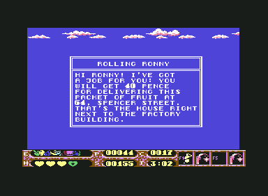 Rolling Ronny (Commodore 64) screenshot: She has a job for me. Money, money, money, money!