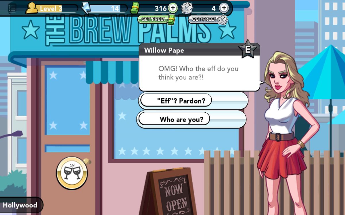 Kim Kardashian: Hollywood (Android) screenshot: Willow Pape does not like your newfound success.