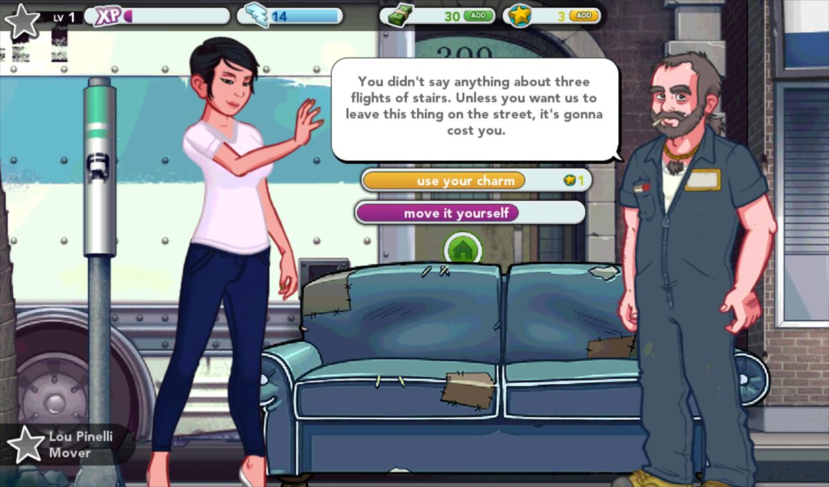 Stardom: The A-List (Android) screenshot: Use charm to get him to carry the couch inside, using the premium currency.