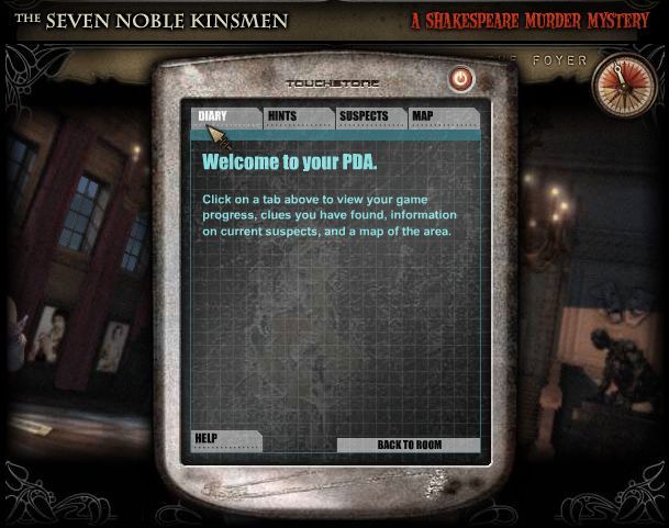 7NK: The Seven Noble Kinsmen - A Shakespearean Murder Mystery (Browser) screenshot: Your PDA