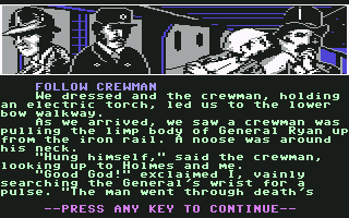 Sherlock Holmes in "Another Bow" (Commodore 64) screenshot: Crewman leads you to the dead General Ryan...