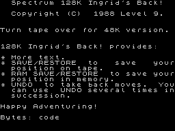Ingrid's Back! (ZX Spectrum) screenshot: The game came in two versions, for 48k and 128k.