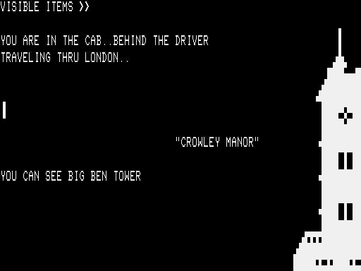 The Curse of Crowley Manor (TRS-80) screenshot: Riding in cab